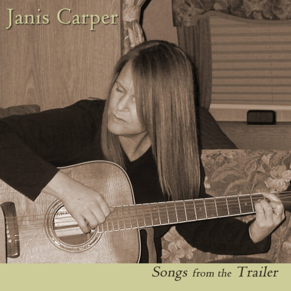 Janis Carper - Songs from the Trailer CD