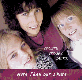Christel, Spring & Carper - More Than Our Share CD